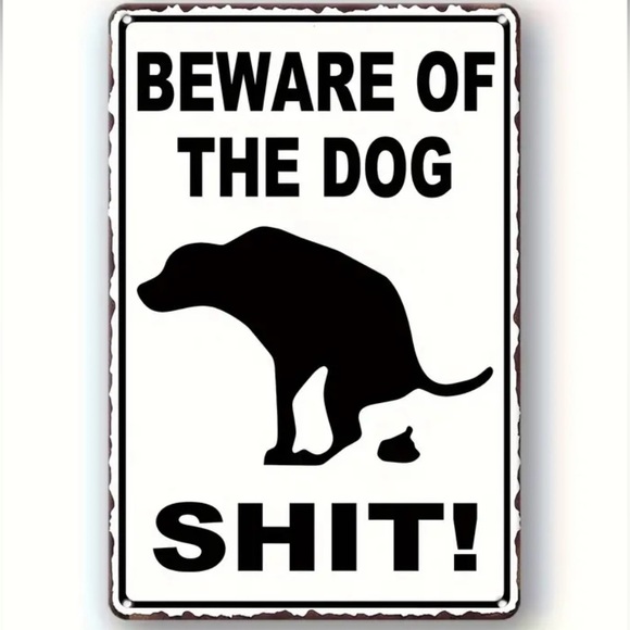 Other - NWT METAL SIGN BEWARE OF THE DOG SH!T PERFECT FOR EVERY DOG OWNER’S YARD